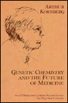 Genetic Chemistry and the Future of Medicine