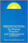 Meditation: Its Process, Practice, and Culmination