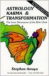 Astrology, Karma & Transformation: The Inner Dimensions of the Birth Chart