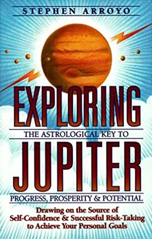 Exploring Jupiter: Astrological Key to Progress, Prosperity and Potential