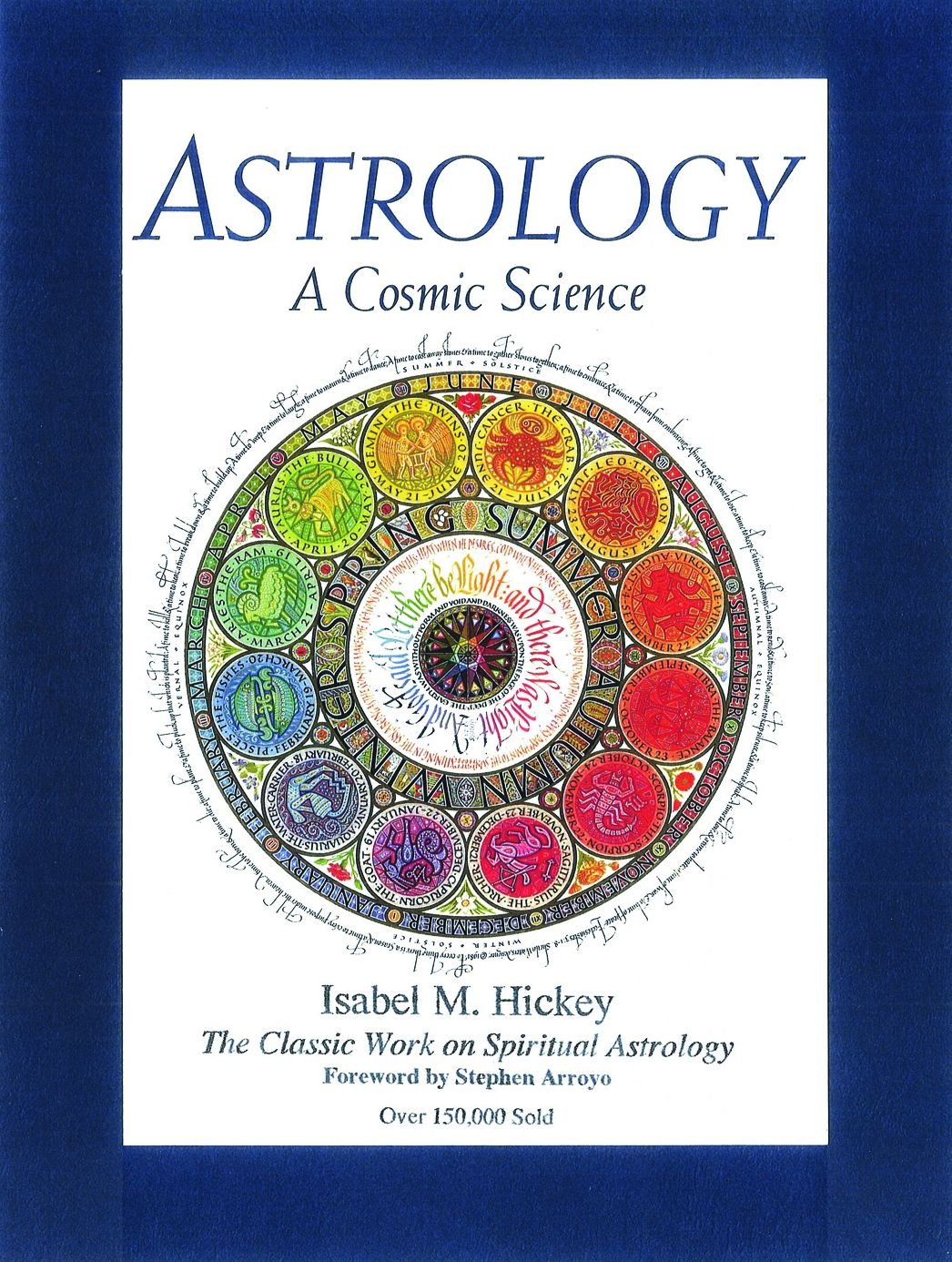 Astrology, A Cosmic Science: The Classic Work on Spiritual Astrology