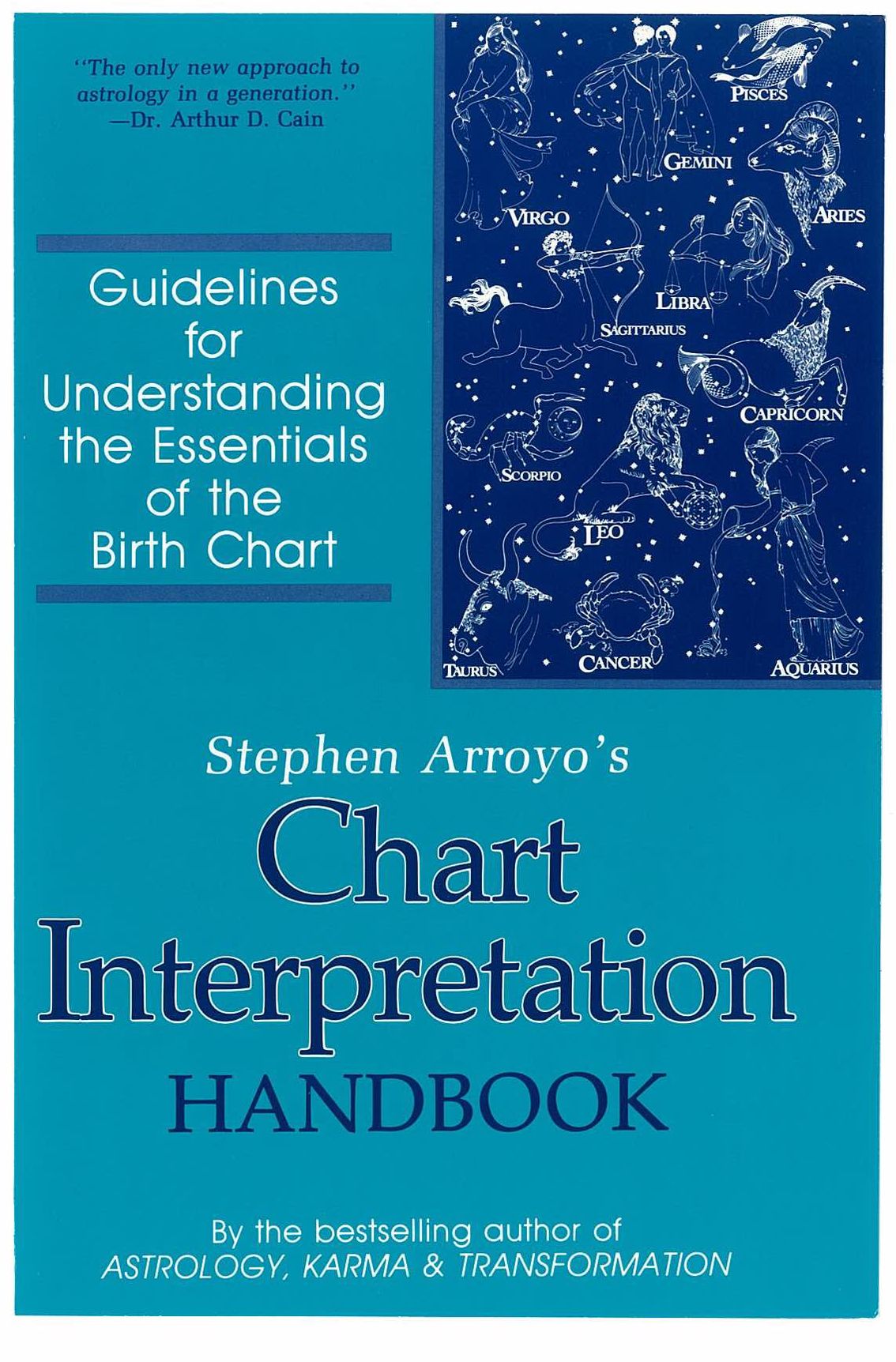 Stephen Arroyo's Chart Interpretation Handbook: Guidelines for Understanding the Essentials of the Birth Chart
