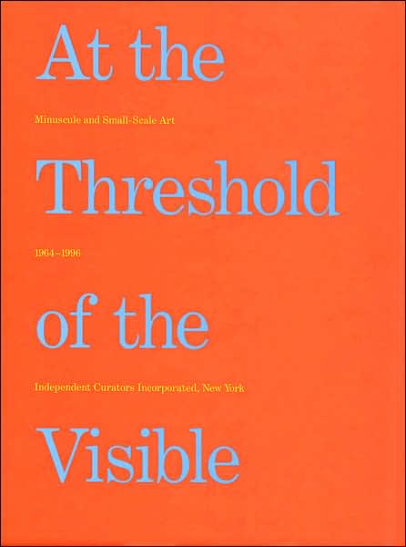 At the Threshold of the Visible
