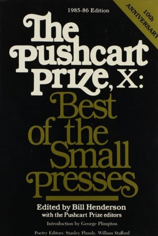 The Pushcart Prize X: Best of the Small Presses 1985-1986