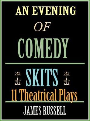 An Evening Of Comedy Skits