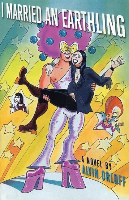 I Married an Earthling: A Novel