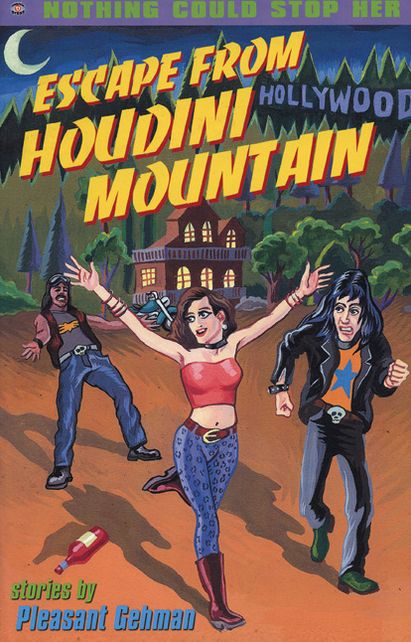 Escape from Houdini Mountain: Stories