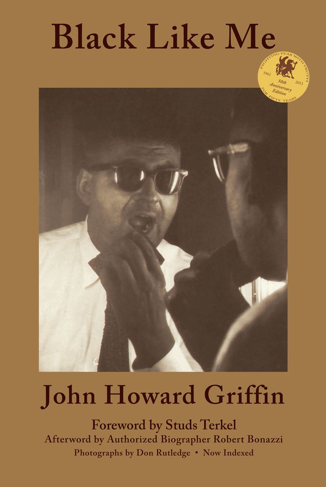 Black Like Me: 50th Anniversary Edition