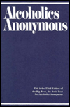 Alcoholics Anonymous: The Story of how Many Thousands of Men and Women Have Recovered from Alcoholism/B-1