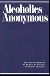 Alcoholics Anonymous: The Story of how Many Thousands of Men and Women Have Recovered from Alcoholism/B-1