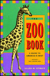 The Zoo Book; A Guide to America's Best