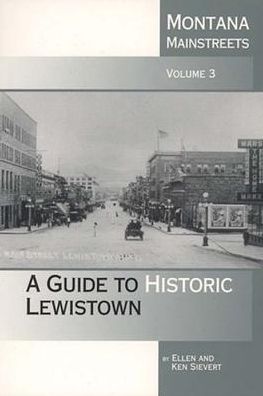 A Guide to Historic Lewistown