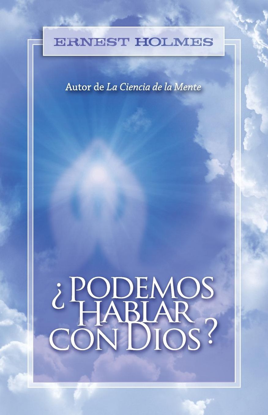 Podemos Hablar Con Dios?