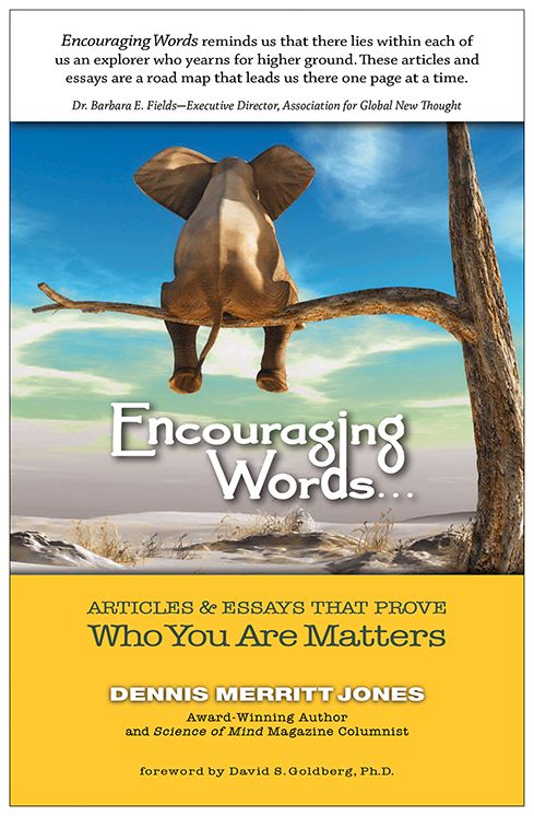 Encouraging Words...: Articles & Essays that Prove Who You Are Matters