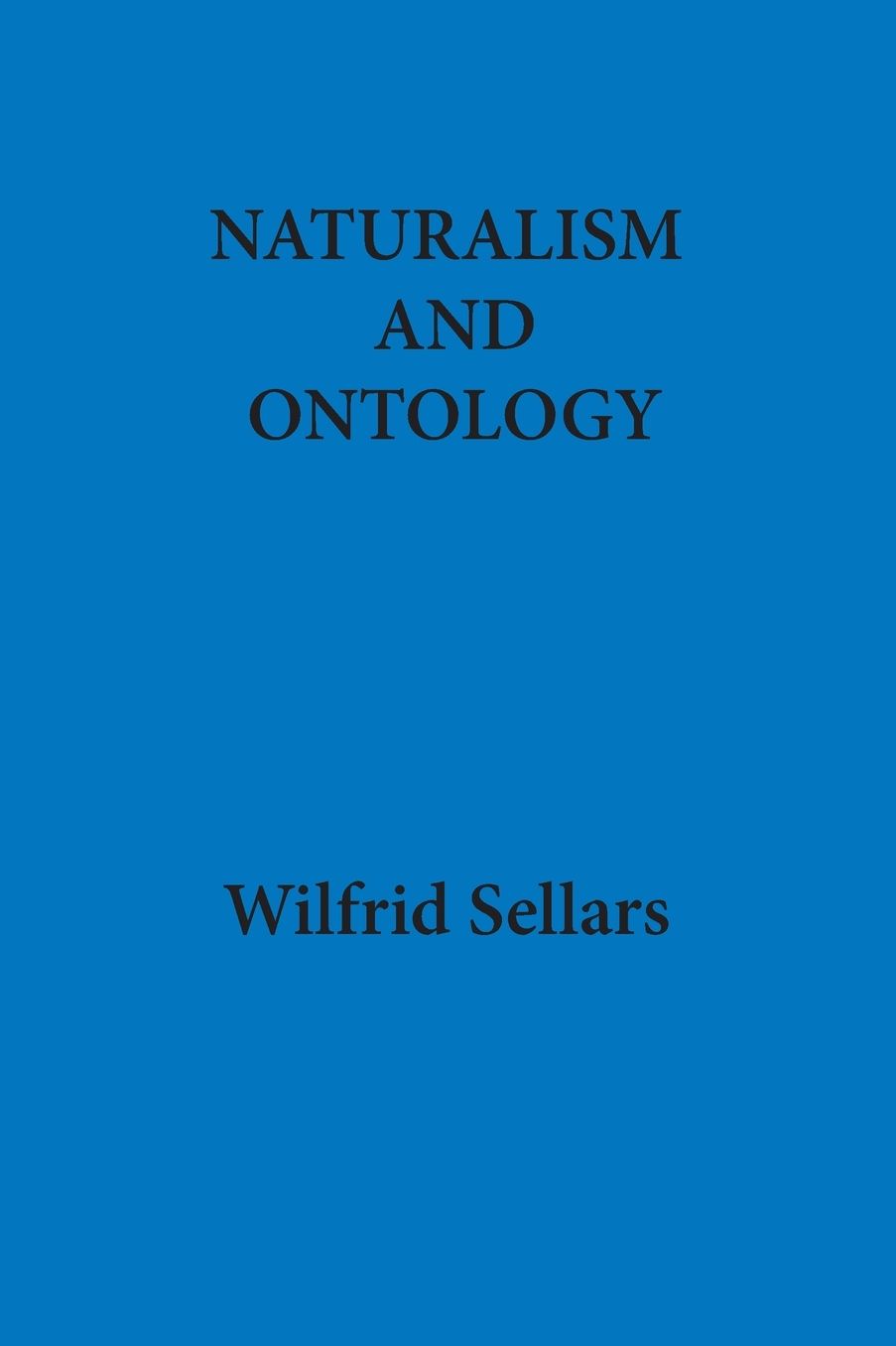 Naturalism and Ontology: The John Dewey Lectures for 1974