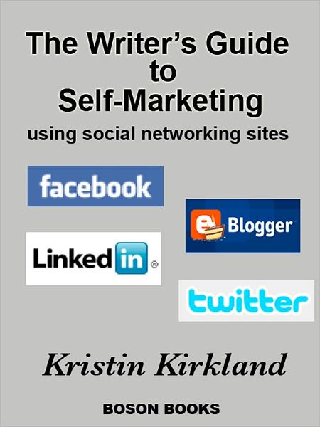 The Writer's Guide to Self-Marketing Using Social Networking Sites