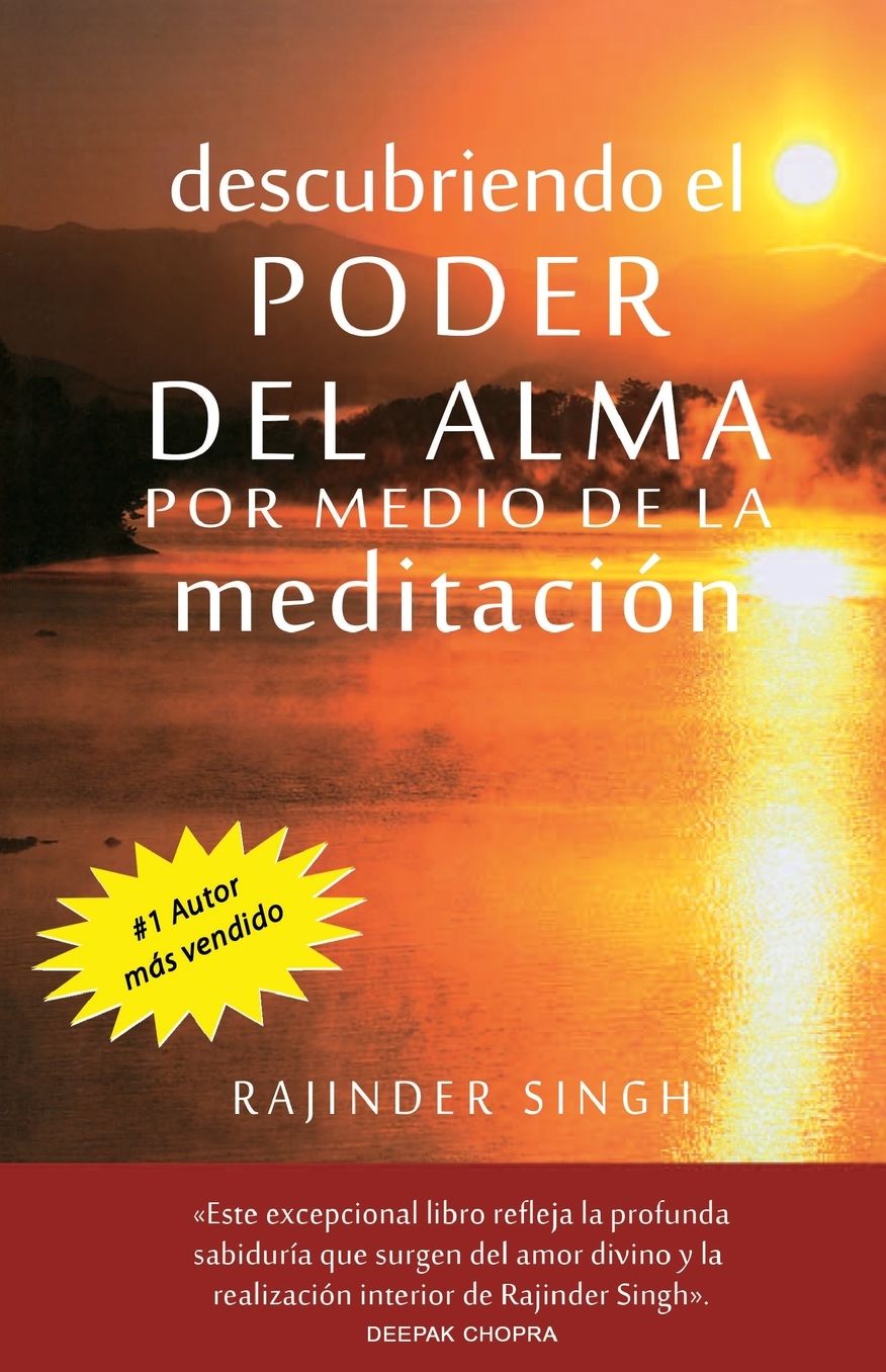 Descubriedo El Poder del Alma Por Medio de La Meditacion