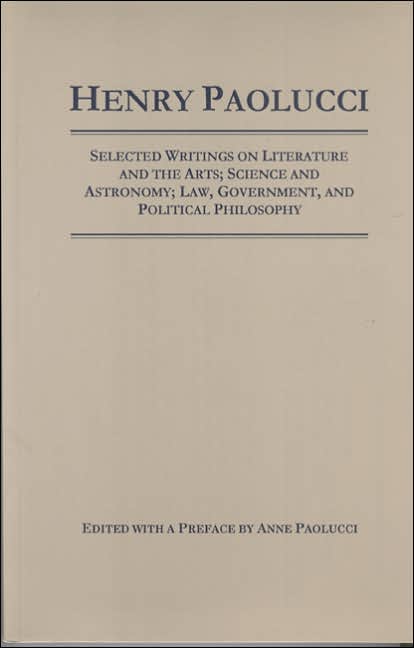Selected Writings on Literature and the arts, Science and Astronomy, Law, Government, and Political Philosophy