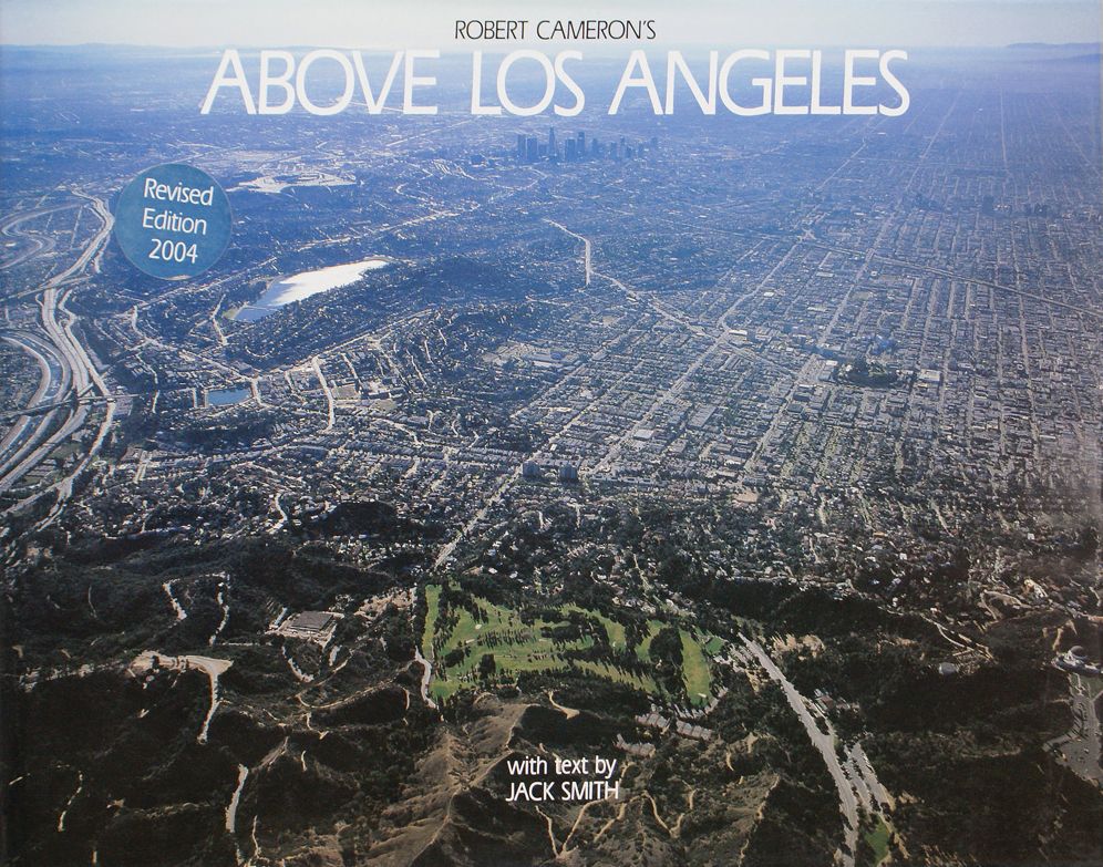 Above Los Angeles: A New Collection of Historical and Original Aerial Photographs of Los Angeles