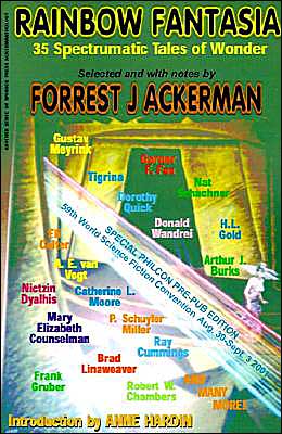 Rainbow Fantasia: 35 Spectrumatic Tales of Wonder