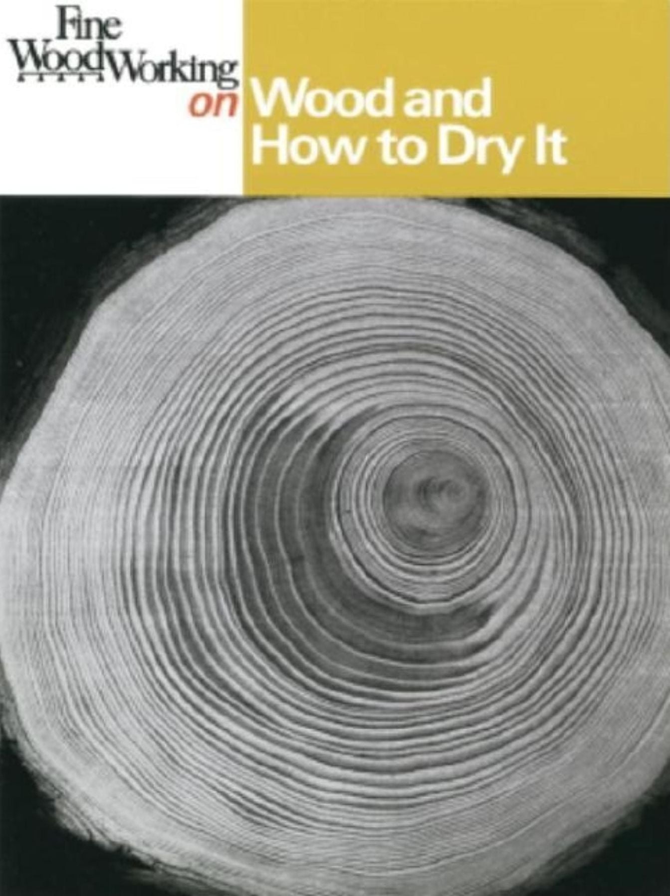 Wood and How to Dry It: 41 Articles