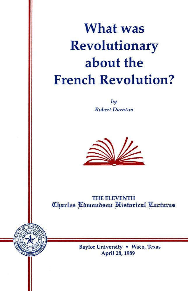What Was Revolutionary about the French Revolution?