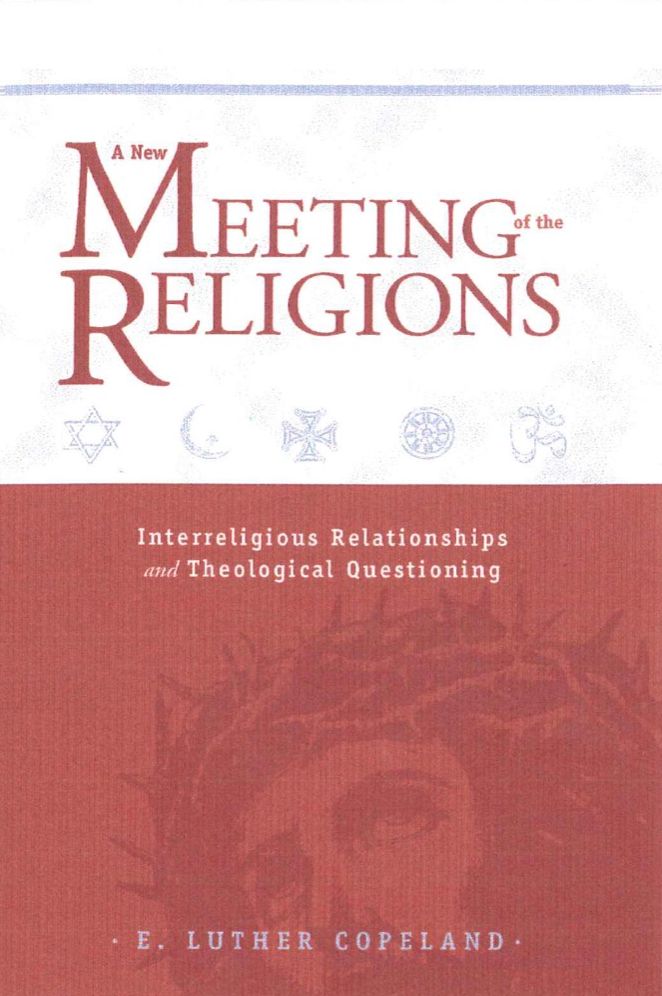 A New Meeting of the Religions: Interreligious Relationships and Theological Questioning