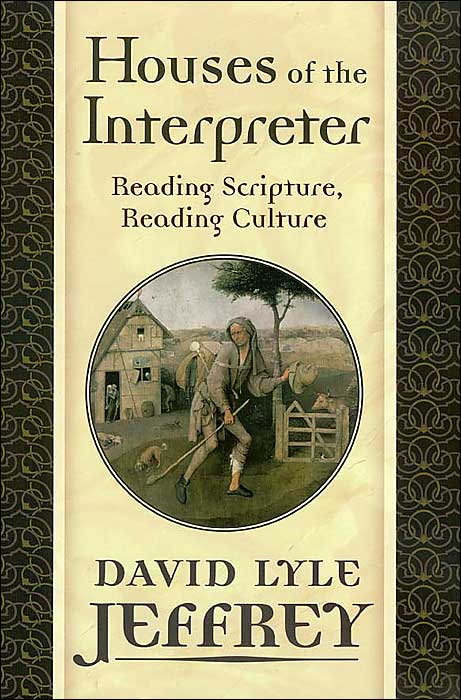 Houses of the Interpreter: Reading Scripture, Reading Culture