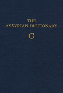 The Assyrian Dictionary of the Oriental Institute of the University of Chicago