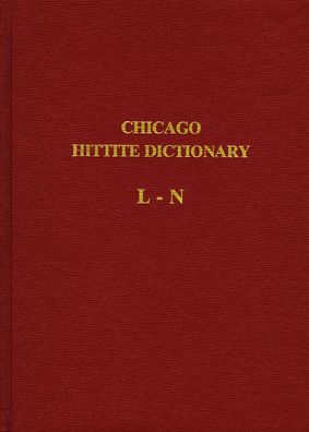 The Hittite Dictionary of the Oriental Institute of the University of Chicago