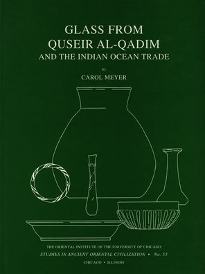Glass from Quseir Al-Qadim and the Indian Ocean Trade