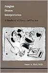 Jungian Dream Interpretation: A Handbook of Theory and Practice