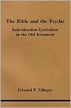 The Bible and the Psyche: Individuation Symbolism in the Old Testament