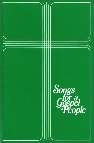 Songs for a Gospel People: Words and Music