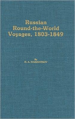 Russian Round the World Voyages, 1803-1849