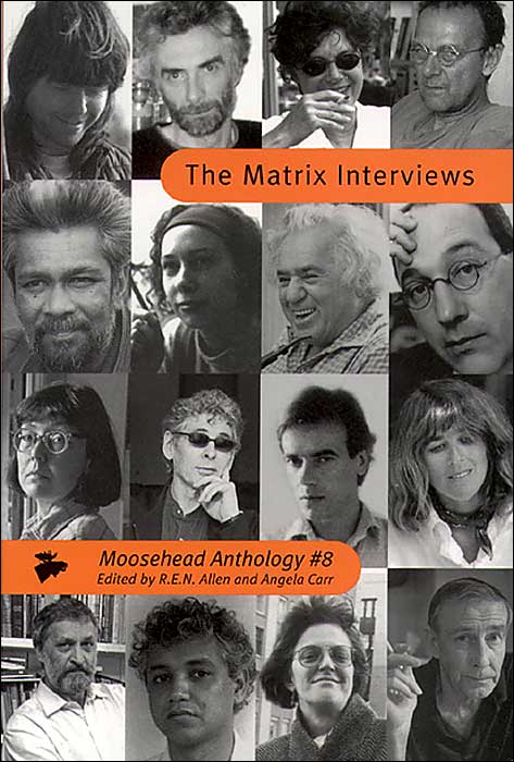 The Moosehead Anthology: The Matrix Interviews