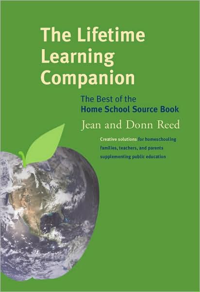 The Lifetime Learning Companion: The Best of the Home School Source Book