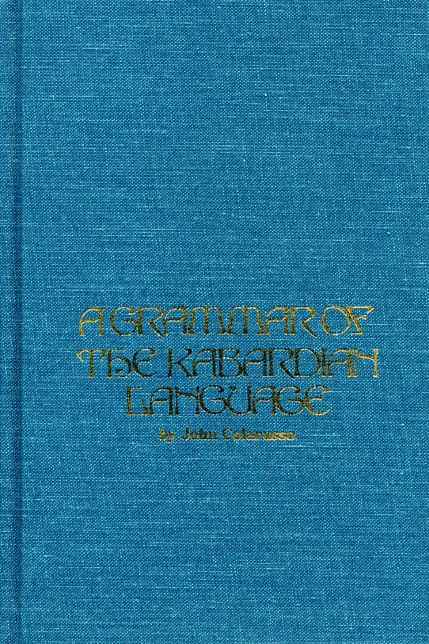 A Grammar of the Kabardian Language