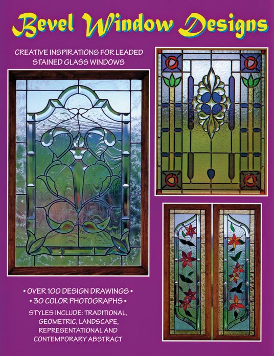 Bevel Window Designs: Patterns, Photos and Drawings Featuring Bevel King Clusters