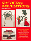 Art Glass Inspirations: 32 Full Size Patterns for Free Form Window Lightners