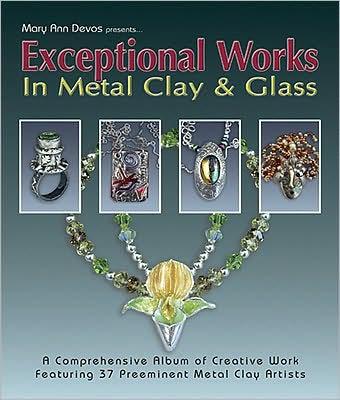 Exceptional Works in Metal Clay & Glass
