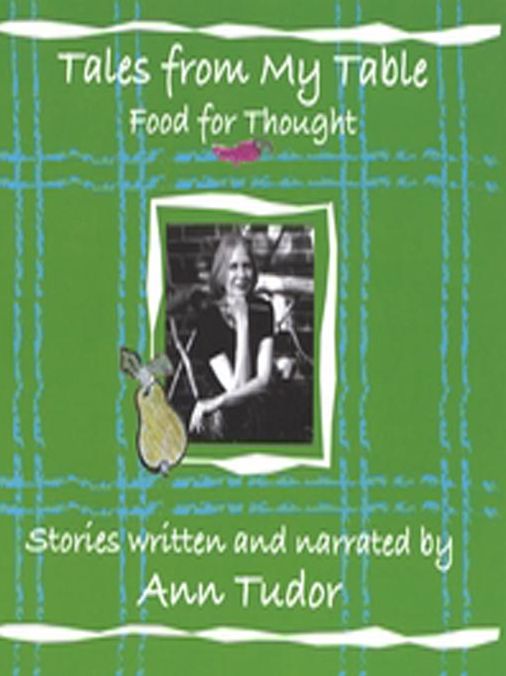 Tales from My Table: Food for Thought