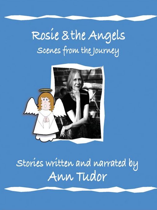Rosie & the Angels: Scenes from the Journey