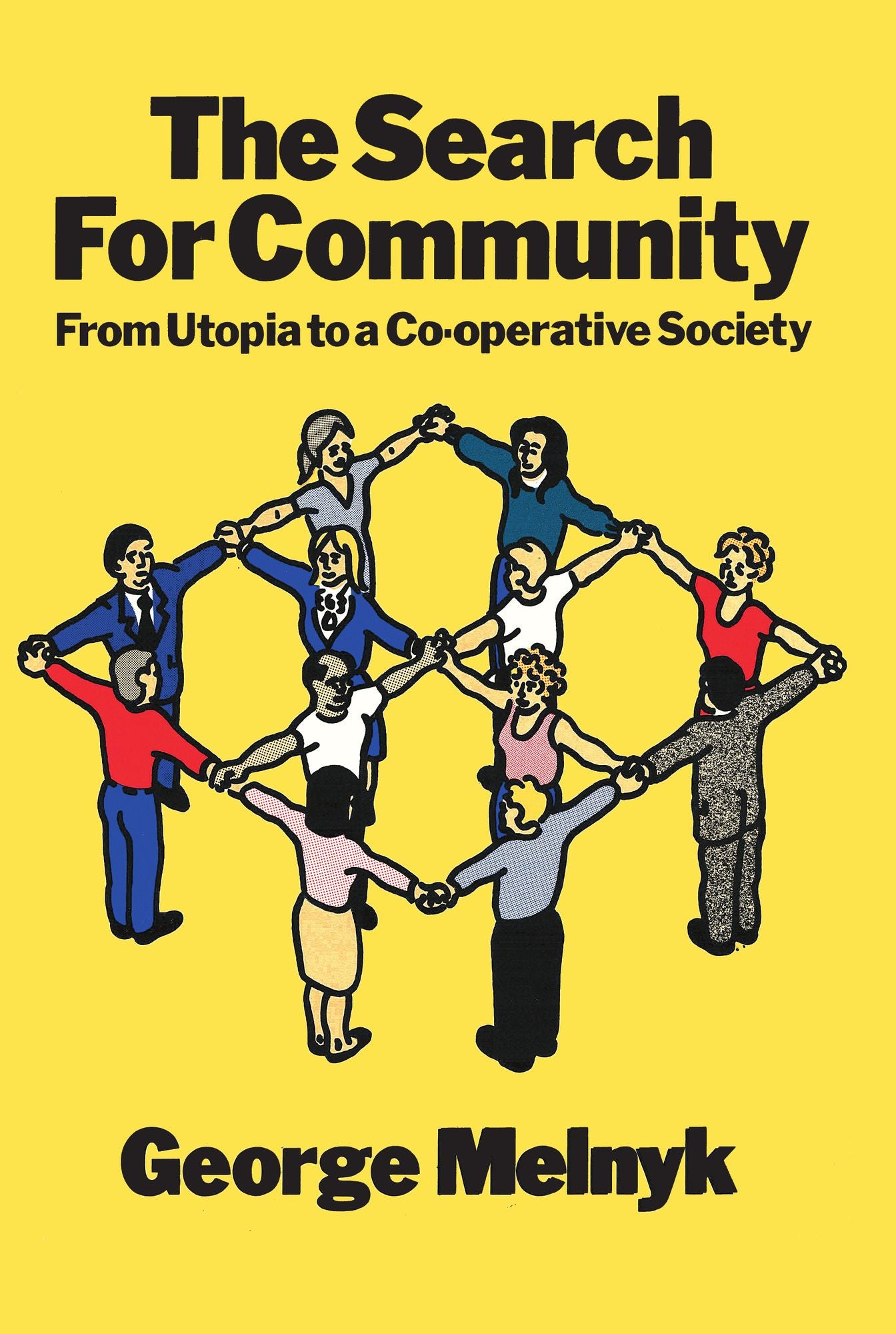 The Search for Community: From Utopia to a Co-Operative Society