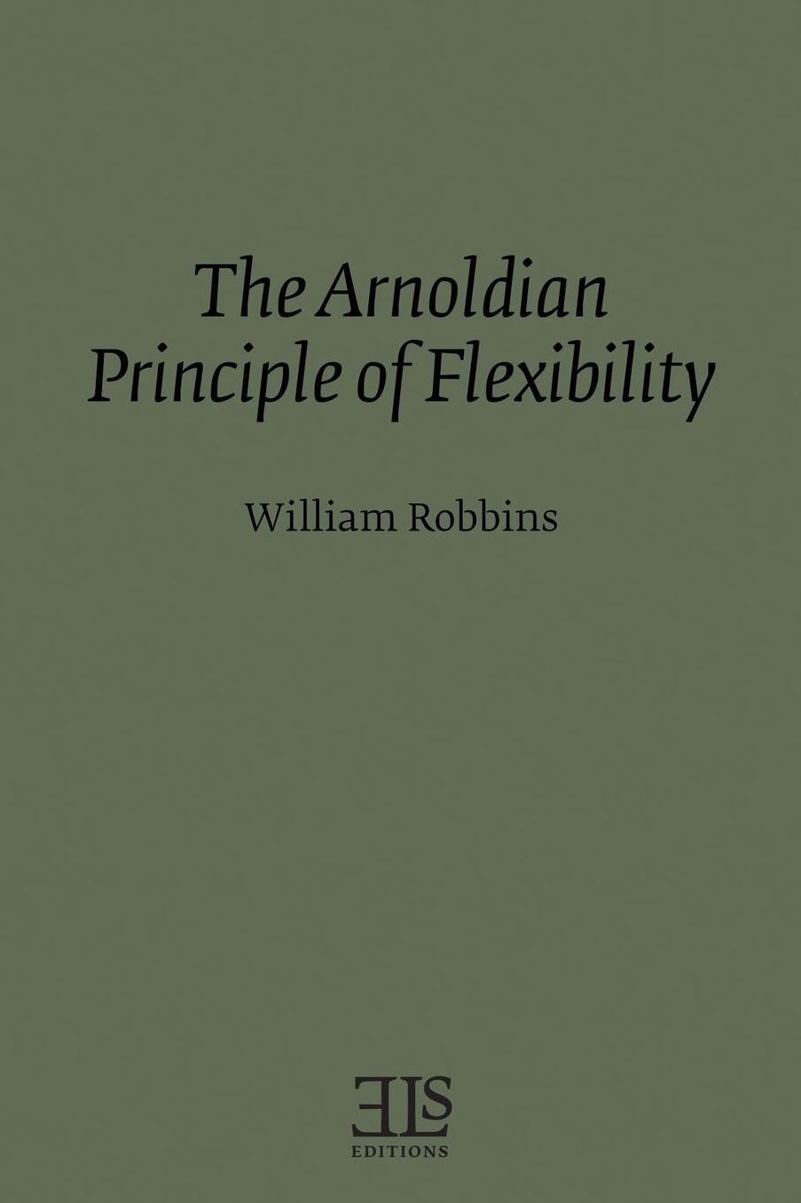 The Arnoldian Principle of Flexibility