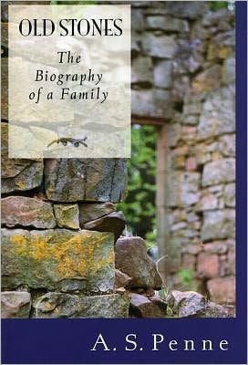 Old Stones: The Biography of a Family