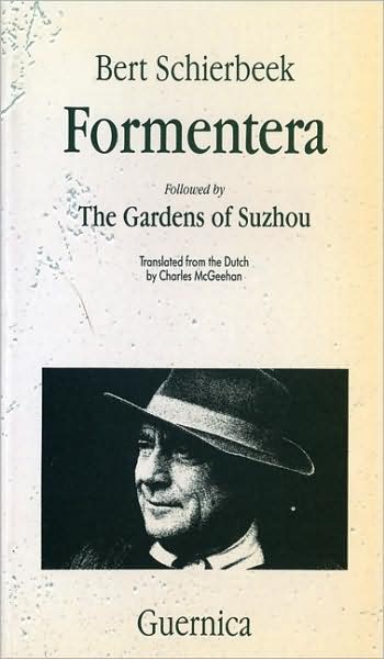 Formentera Followed by Gardens of Suzhou (Essential Poets)
