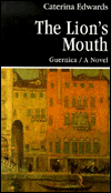 The Lion's Mouth: A Novel