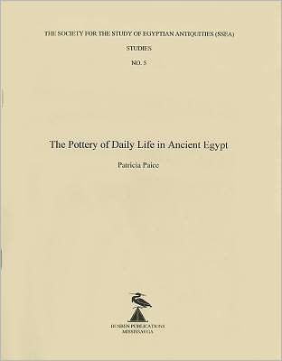 The Pottery of Daily Life in Ancient Egypt