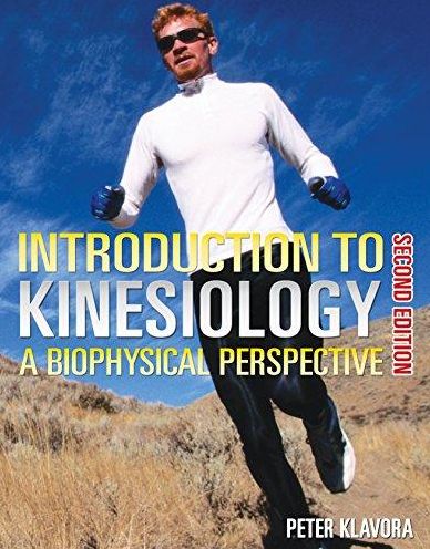 IntroductionTo Kinesiology: Biophys. Perspect.